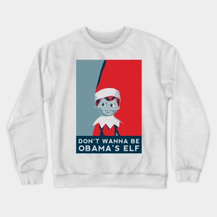 All By My Elf Crewneck Sweatshirt